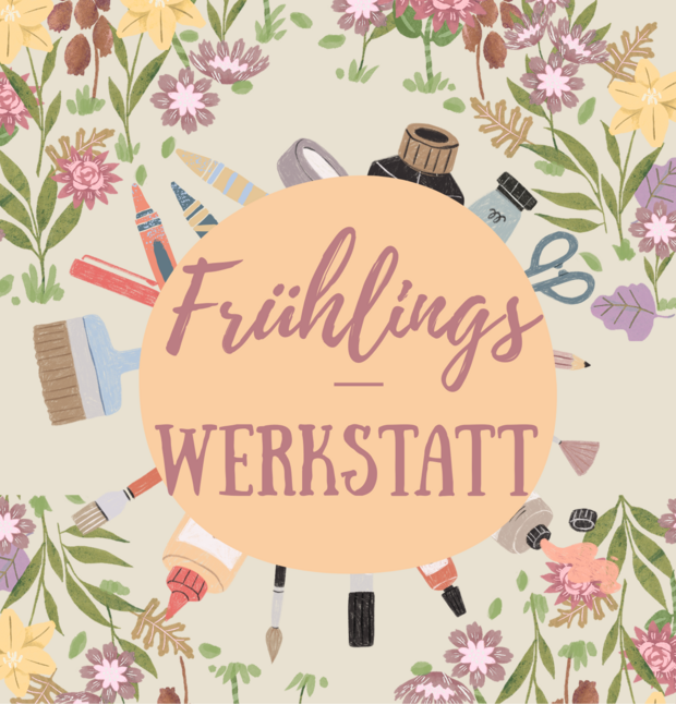 Frühlingswerkstatt